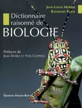 Couverture du produit · Dictionnaire raisonné de biologie
