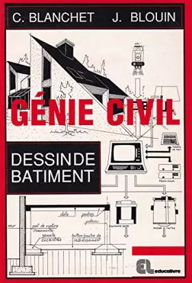 Couverture du produit · Génie civil (Lycées professionnels , lycées techniques, formation continue) : Dessin de bâtiment