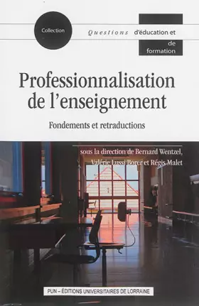 Couverture du produit · Professionnalisation de l'enseignement : fondements et retraductions