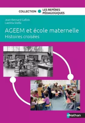 Couverture du produit · AGEEM et école maternelle : histoires croisées