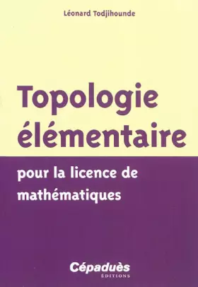 Couverture du produit · Topologie élémentaire pour la licence de mathématiques