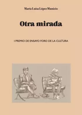 Couverture du produit · Otra mirada: I Premio de Ensayo Foro de la Cultura