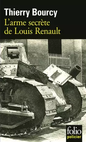 Couverture du produit · L'arme secrète de Louis Renault: Une enquête de Célestin Louise, flic et soldat dans la guerre de 14-18