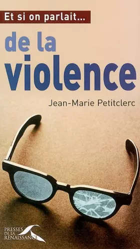 Couverture du produit · Et si on parlait de la violence...