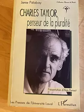 Couverture du produit · Charles Taylor, Penseur de la Pluralite
