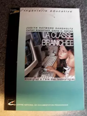 Couverture du produit · La classe branchée: Enseigner à l'ère des technologies