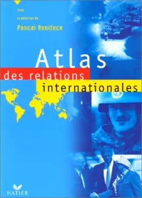 Couverture du produit · Atlas des relations internationales