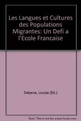 Couverture du produit · Les Langues et Cultures des Populations Migrantes: Un Defi a l'Ecole Francaise