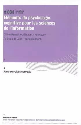 Couverture du produit · Eléments de psychologie cognitive pour les sciences de l'information : Avec exercices corrigés