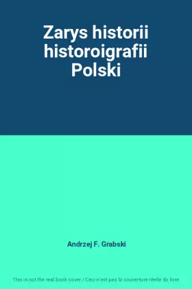 Couverture du produit · Zarys historii historoigrafii Polski