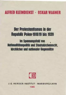 Couverture du produit · Der Protestantismus in der Republik Polen 1918/19-1939 im Spannungsfeldvon Nationalitätenpolitik und Staatskirchenrecht, kirchl