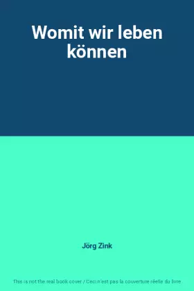 Couverture du produit · Womit wir leben können