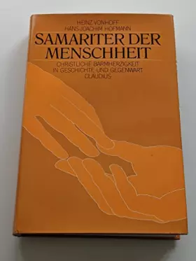 Couverture du produit · Samariter der Menschheit. Christliche Barmherzigkeit in Geschichte und Gegenwart