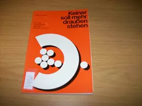 Couverture du produit · Keiner soll mehr draussen stehen. Für eine Partnerschaft zwischen Mensch und Gott