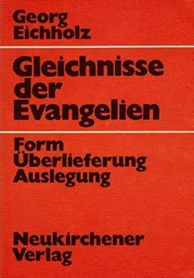 Couverture du produit · Gleichnisse der Evangelien. Form, Überlieferung, Auslegung (Livre en allemand)