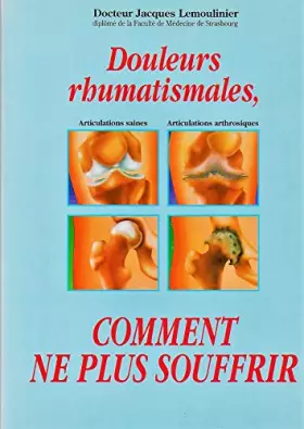 Couverture du produit · Douleurs rhumatismales. comment ne plus souffrir.