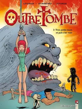 Couverture du produit · Outre Tombe - Tome 03: Trois petits tours et puis s'en vont