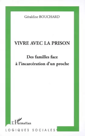 Couverture du produit · Vivre avec la prison: Des familles face à l'incarcération d'un proche