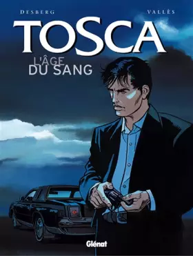 Couverture du produit · Tosca, tome 1 : L'Age du sang