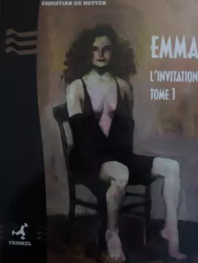 Couverture du produit · Emma : L'invitation (Tome 1), Douce violence (Tome 2), Le Baiser (Tome 3)