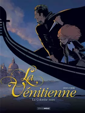 Couverture du produit · La vénitienne - volume 1 - La colombe noire