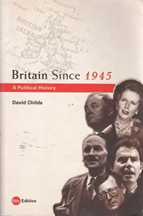 Couverture du produit · Britain Since 1945: A Political History