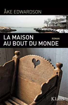 Couverture du produit · La maison au bout du monde