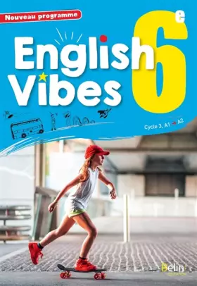 Couverture du produit · English Vibes, manuel d'anglais LV1 6è livre de l'élève