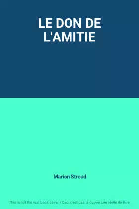 Couverture du produit · LE DON DE L'AMITIE