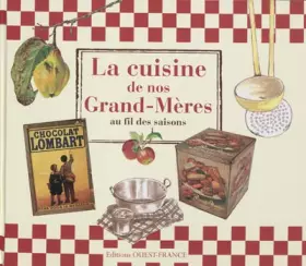Couverture du produit · La cuisine de nos grand-mères au fil des saisons