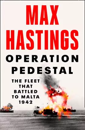 Couverture du produit · Operation Pedestal: The Fleet That Battled to Malta 1942