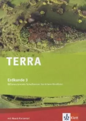 Couverture du produit · TERRA Erdkunde für Nordrhein-Westfalen 3 - Ausgabe für Gesamtschulen. Schülerbuch Klasse 9/10