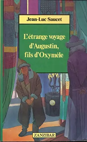 Couverture du produit · L'étrange voyage d'Augustin, fils d'Oxymèle