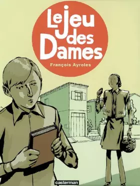Couverture du produit · Le jeu des Dames