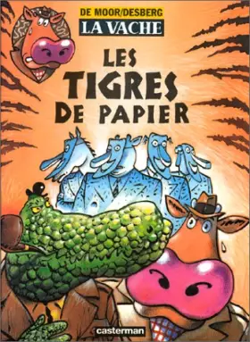 Couverture du produit · La Vache, tome 6 : Les Tigres de papier