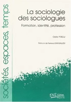 Couverture du produit · La sociologie des sociologues. Formation, identité, profession
