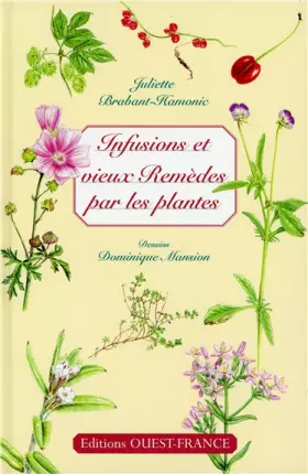 Couverture du produit · Infusion et vieux remèdes par les plantes