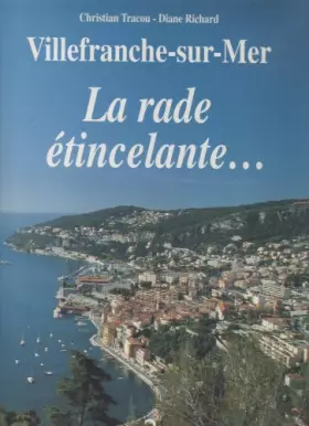Couverture du produit · Villefranche-Sur-Mer, La rade étincelante...