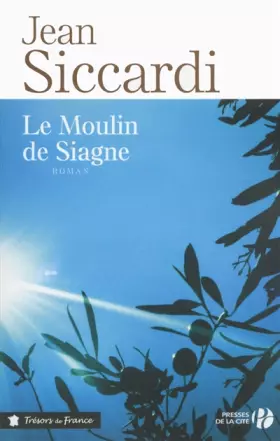Couverture du produit · Le Moulin de Siagne