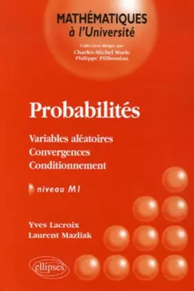 Couverture du produit · Probabilités : Variables aléatoires-Convergences-Conditionnement