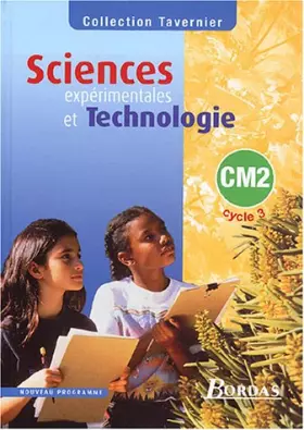 Couverture du produit · Sciences expérimentales et technologie, CM2 cycle 3 : Manuel