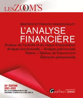 Couverture du produit · L'analyse financière: Analyse de l'activité et du risque d'exploitation - Analyse fonctionnelle - Analyse patrimoniale - Ratios