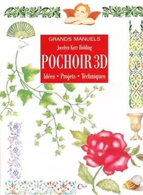 Couverture du produit · Grands manuels pochoirs 3D, idées, projets, techniques