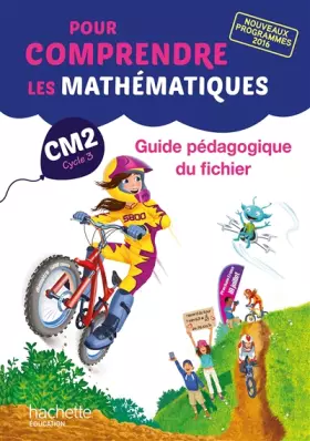 Couverture du produit · Pour comprendre les mathématiques CM2 - Guide du fichier - Ed. 2017