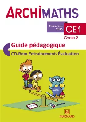Couverture du produit · Archimaths CE1 cycle 2 : Guide pédagogique (1Cédérom)