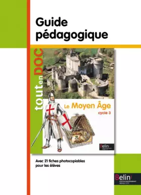 Couverture du produit · Le Moyen Âge - Guide pédagogique