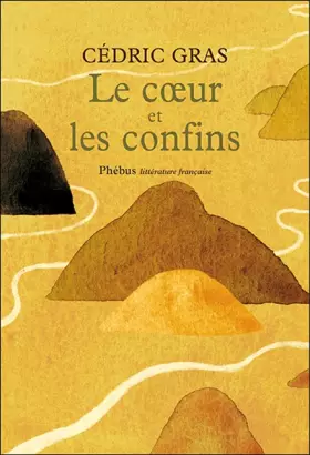 Couverture du produit · Le Coeur et les Confins