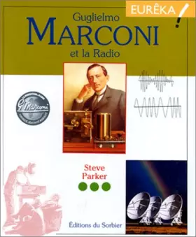 Couverture du produit · Guglielmo Marconi et la Radio