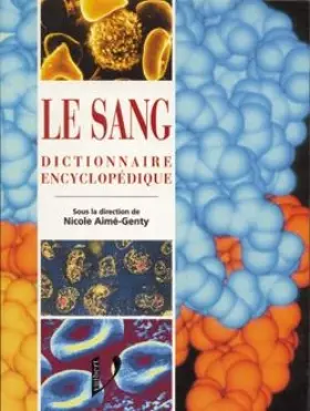 Couverture du produit · LE SANG. Dictionnaire encyclopédique
