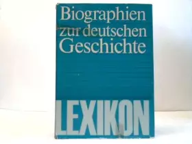 Couverture du produit · Biographien zur deutschen Geschichte von den Anfangen bis 1945: Lexikon (German Edition)